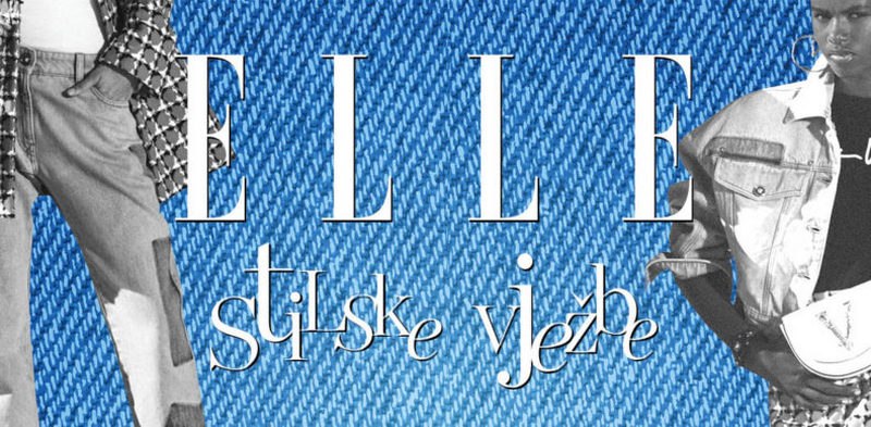 ELLE Stilske vježbe idu dalje – jeans kao nepresušni izvor inspiracije!