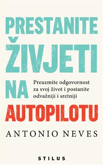 Knjiga 'Prestanite živjeti na autopilotu'
