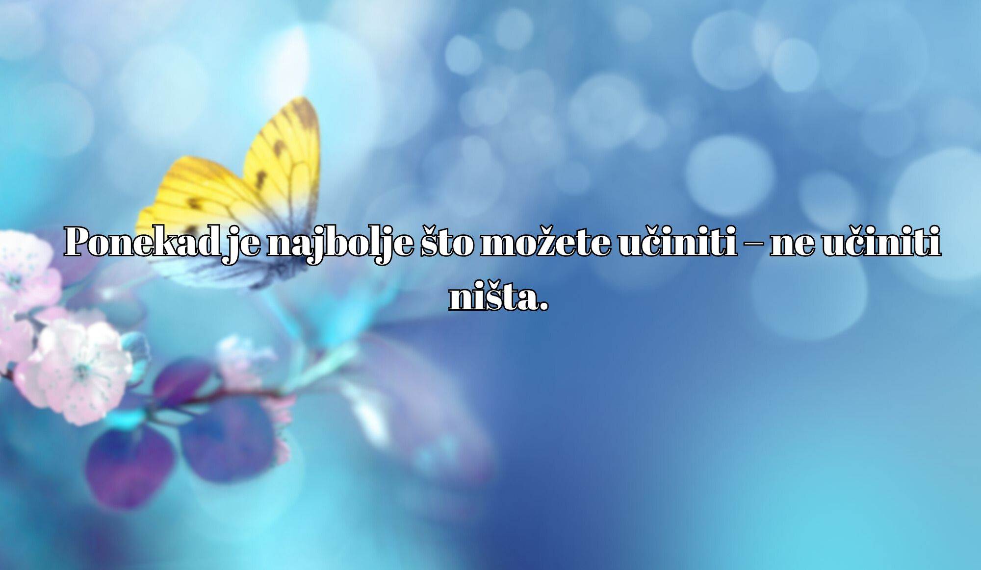 Najveća prepreka vlastitoj sreći je ideja da nam treba netko drugi da bismo bili sretni. (7).jpg